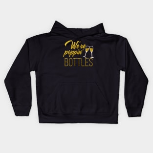 'We're Poppin Bottles' Wedding Kids Hoodie